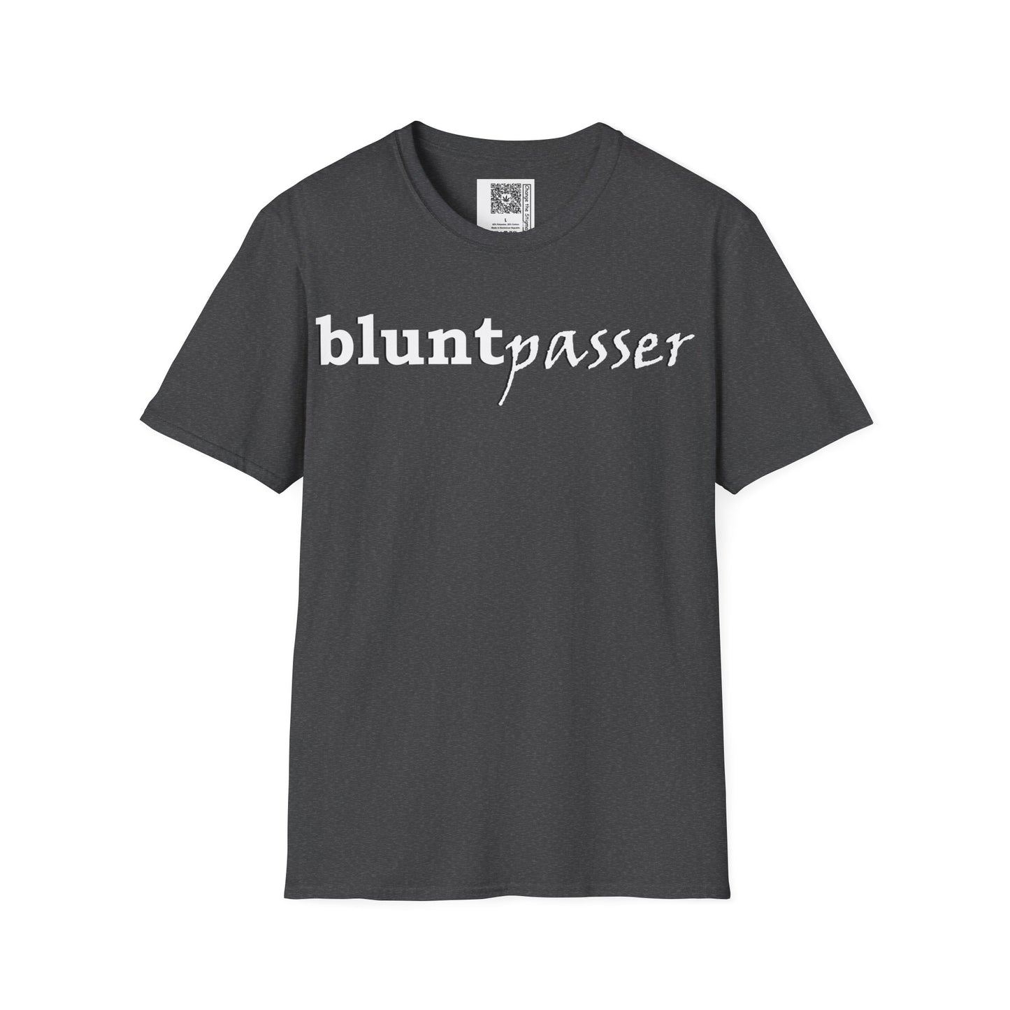 Change the Stigma, Dark Heather color, shirt saying "blunt passer", Shirt is open displayed, Qr code is shown neck tag