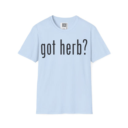 Change the Stigma GOT HERB Weed Shirt
