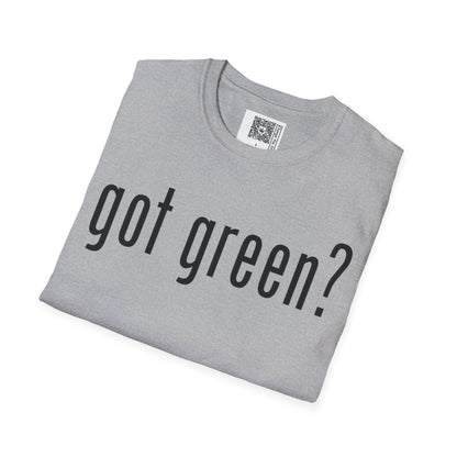 Change the Stigma GOT GREEN Weed Shirt