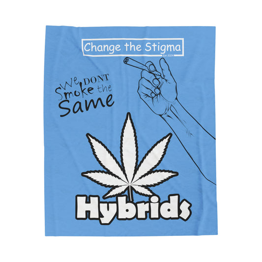 Change the Stigma HYBRIDS Weed Blanket