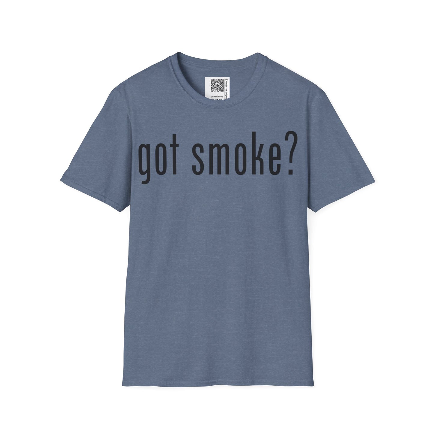 Change the Stigma GOT SMOKE Weed Shirt