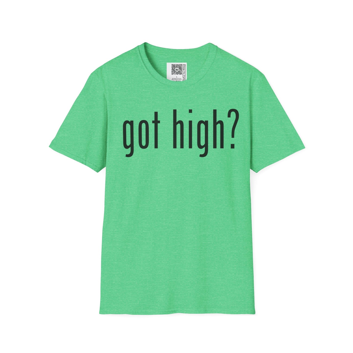 Change the Stigma GOT HIGH Weed Shirt
