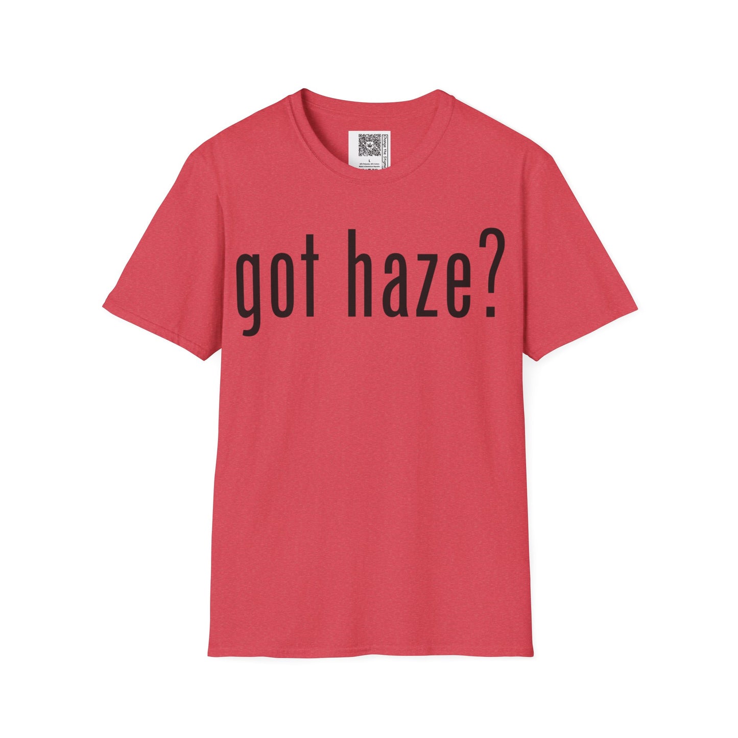 Change the Stigma GOT HAZE Weed Shirt