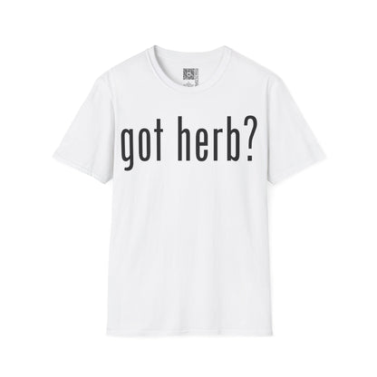 Change the Stigma GOT HERB Weed Shirt