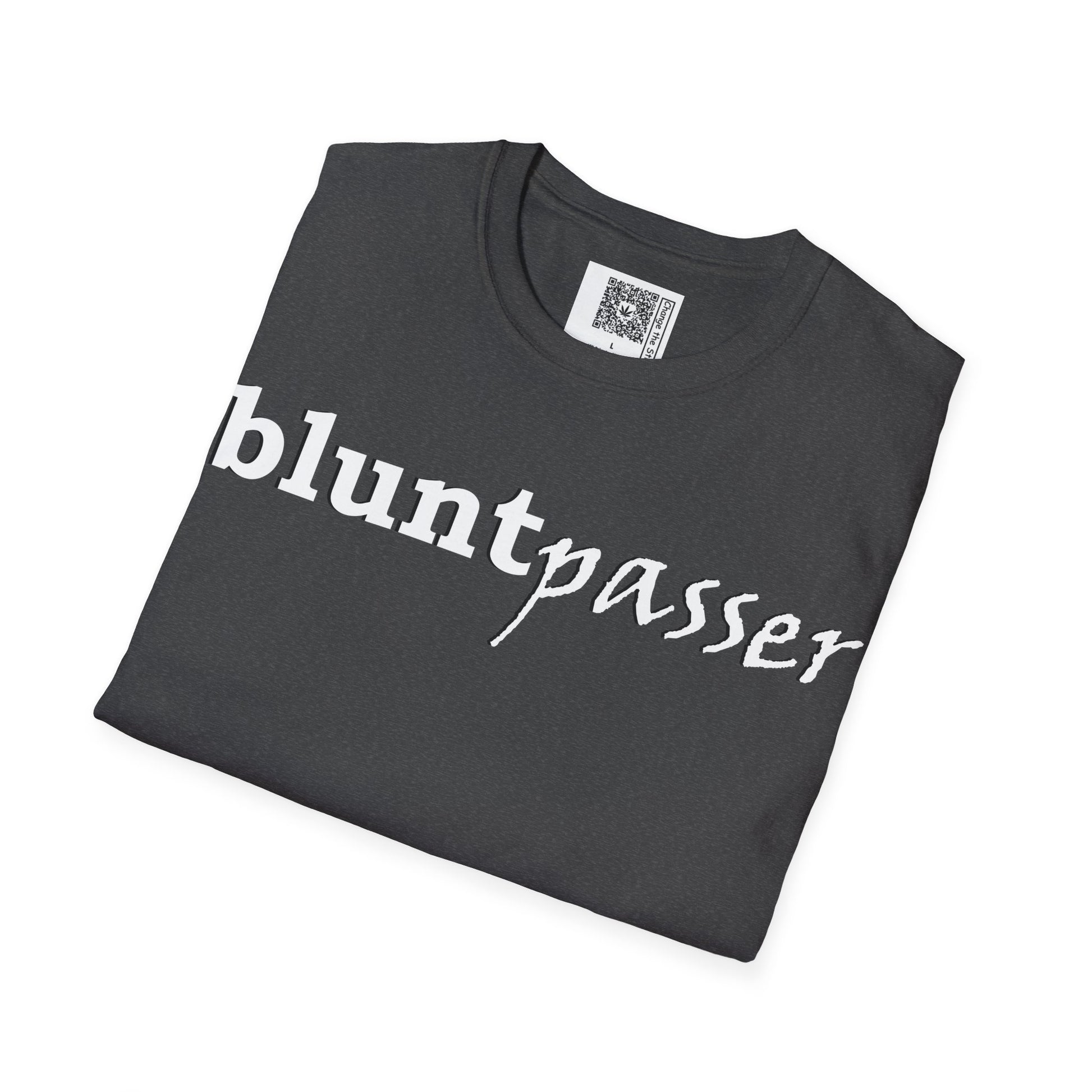 Change the Stigma, Dark Heather color, shirt saying "blunt passer", Folded, Qr code is shown