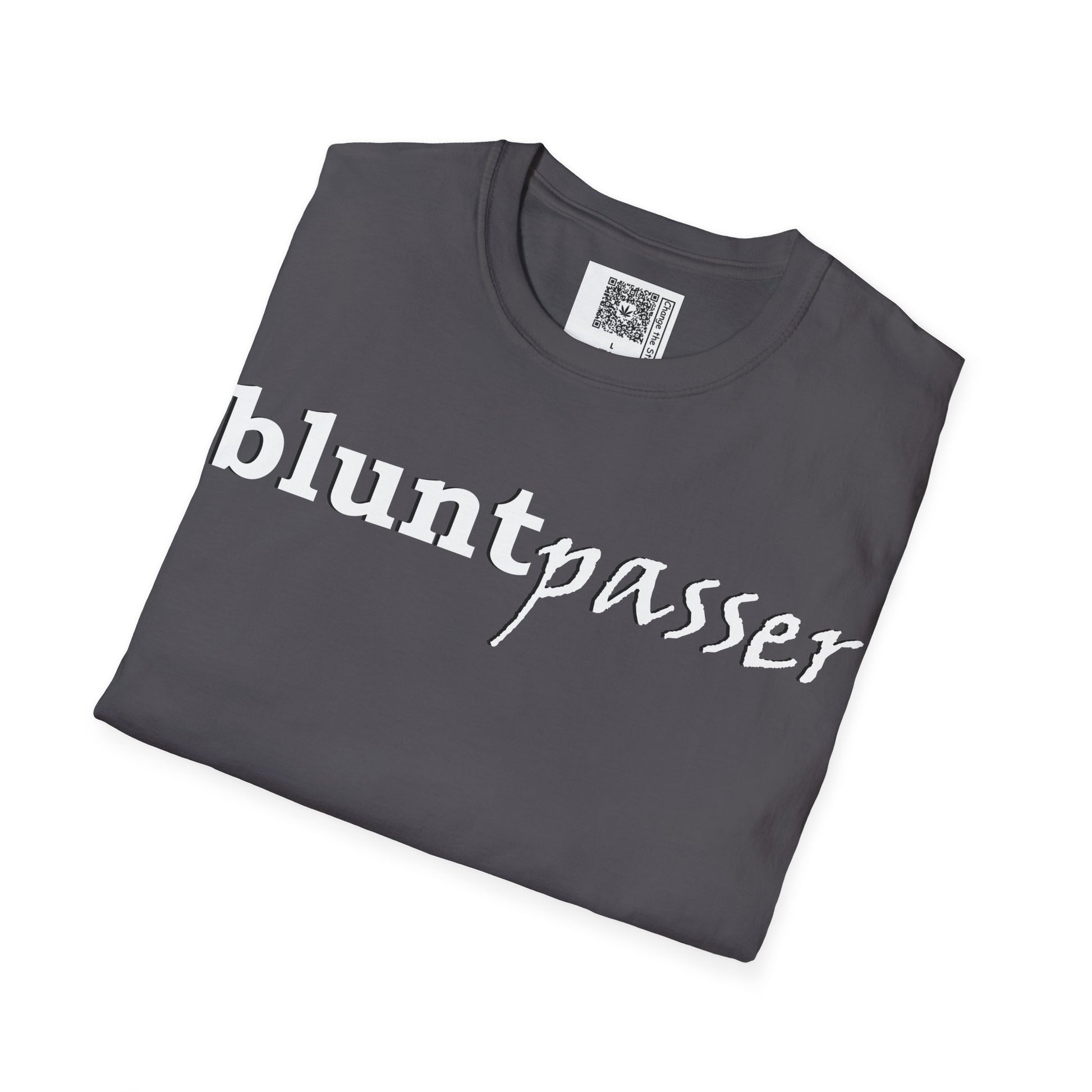 Change the Stigma, Charcoal color, shirt saying "blunt passer", Folded, Qr code is shown