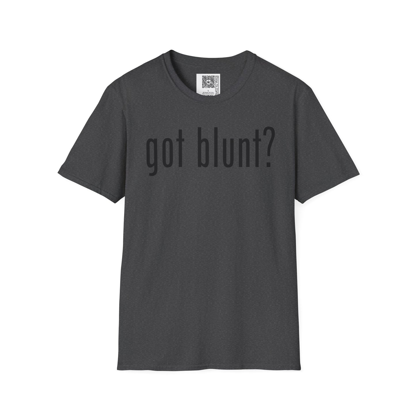 Change the Stigma GOT BLUNT Weed Shirt