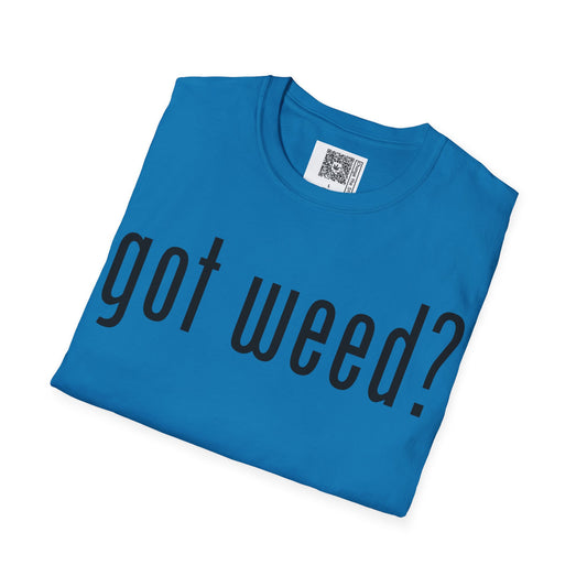 Change the Stigma GOT WEED Weed Shirt